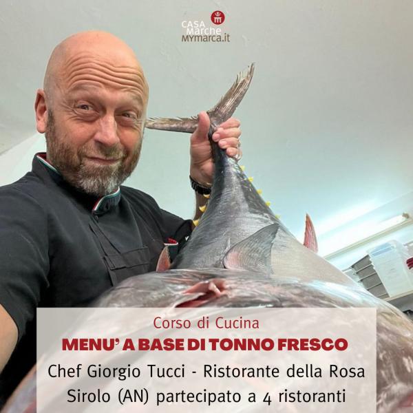 Menu a base di tonno fresco chef Giorgio Tucci - Ristorante della Rosa Sirolo - 4 ristoranti