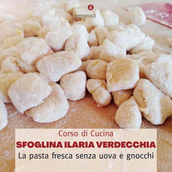 Corso di cucina con la sfoglina Ilaria - La pasta fresca senza uova e gnocchi